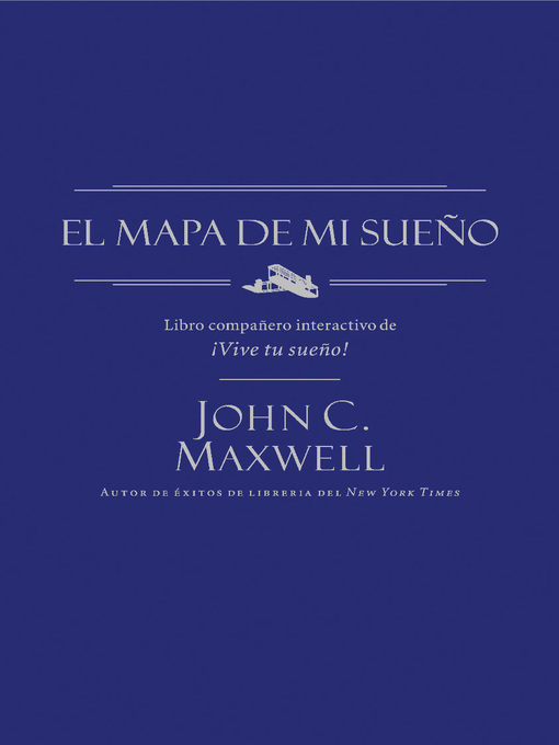 Title details for El mapa de mi sueño by John C. Maxwell - Available